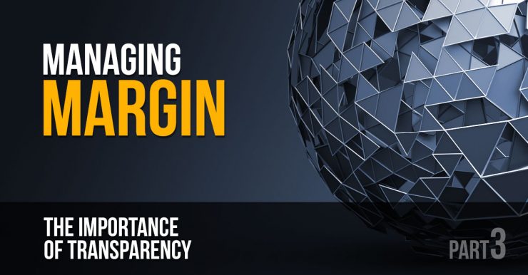 Managing Margin - the Importance of Transparency