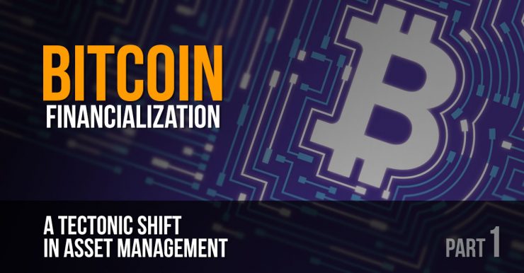 Bitcoin Financialization Part 1